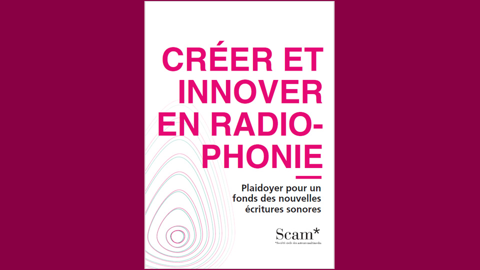 Plaidoyer pour un fonds d’aide à la création sonore - 2019